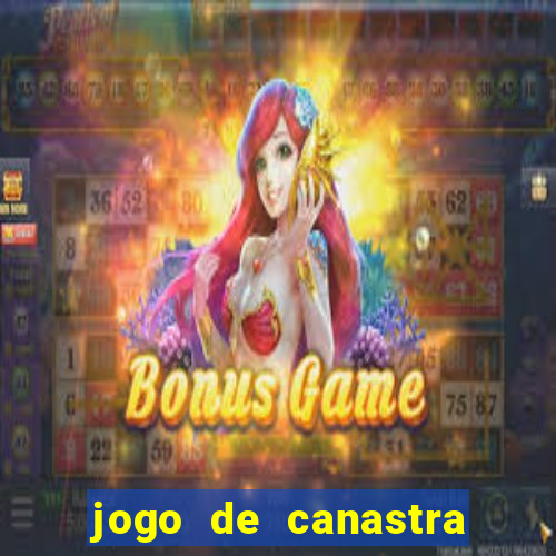 jogo de canastra valendo dinheiro